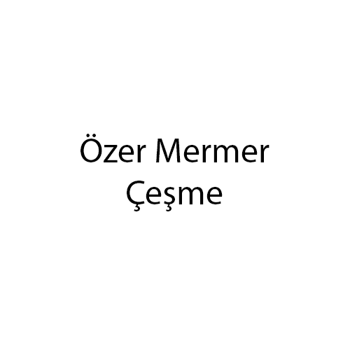 ozer-mermer-cesme